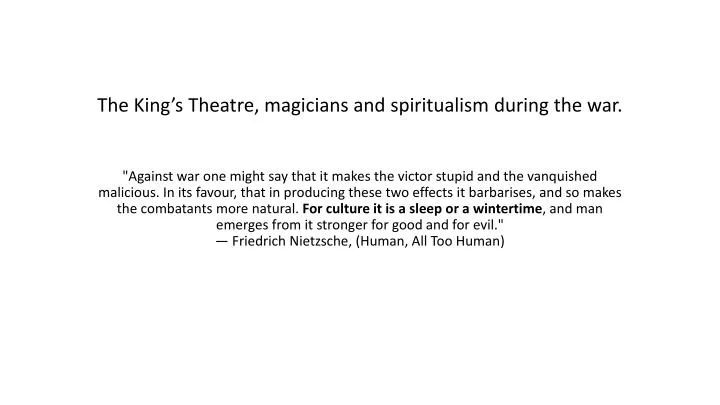 the king s theatre magicians and spiritualism during the war