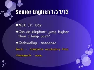 Senior English 1/21/13