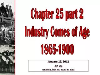 Chapter 25 part 2 Industry Comes of Age 1865-1900