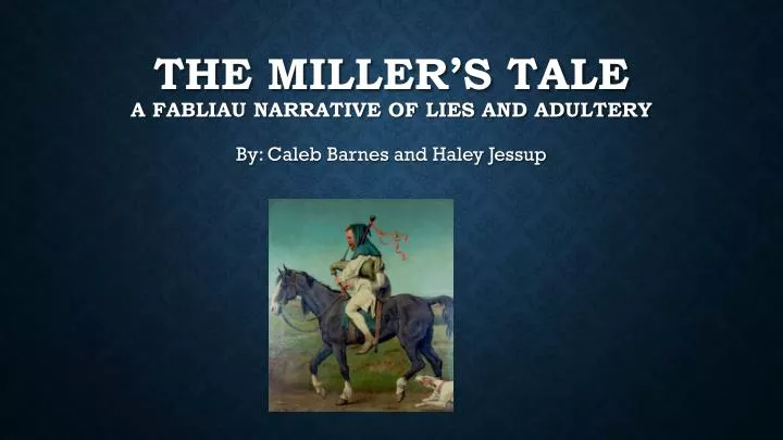 the miller s tale a fabliau narrative of lies and adultery