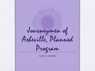 journeymen of asheville planned program