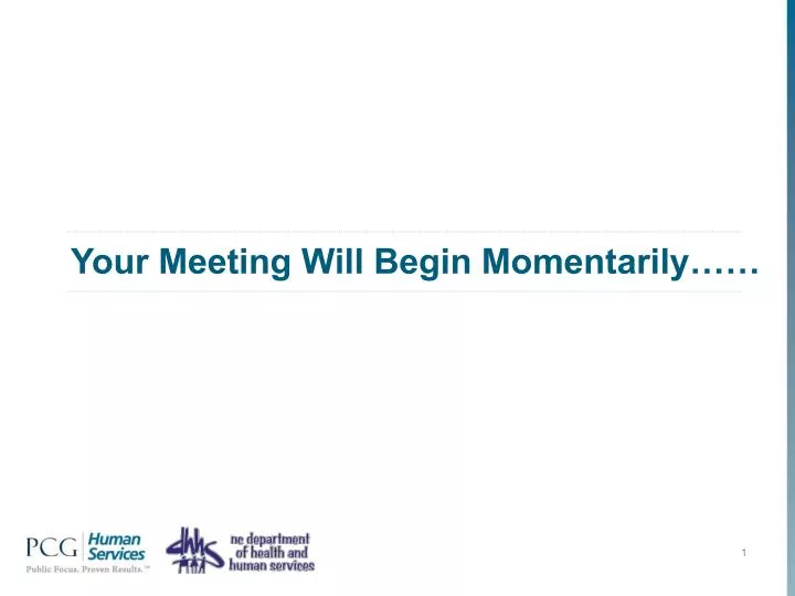 your meeting will begin momentarily