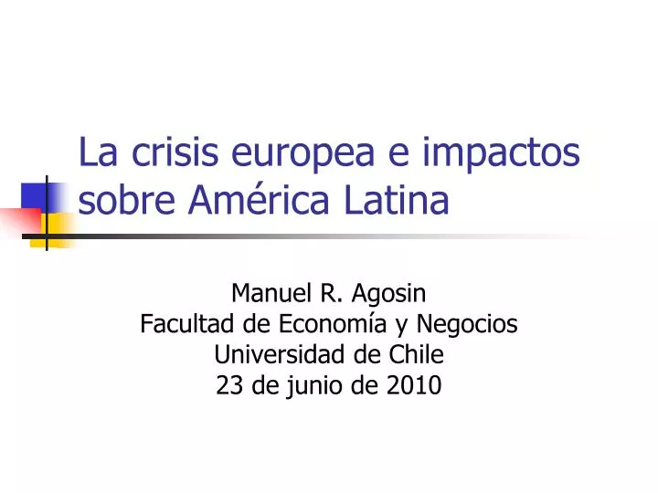 la crisis europea e impactos sobre am rica latina