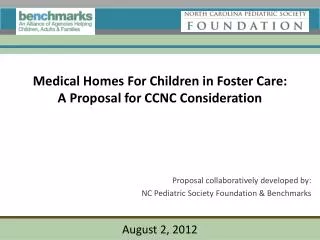 Medical Homes For Children in Foster Care: A Proposal for CCNC Consideration