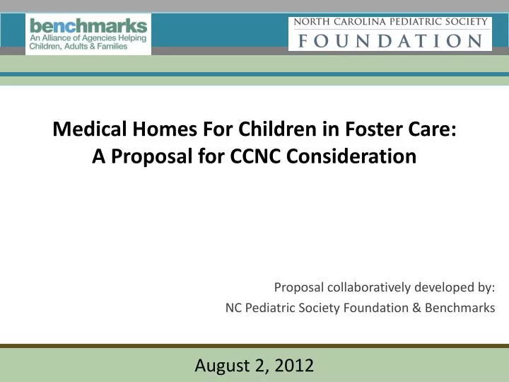 medical homes for children in foster care a proposal for ccnc consideration