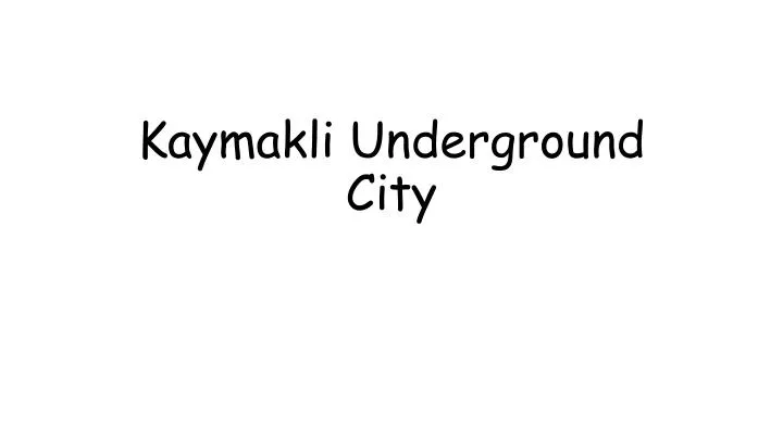 kaymakli underground city