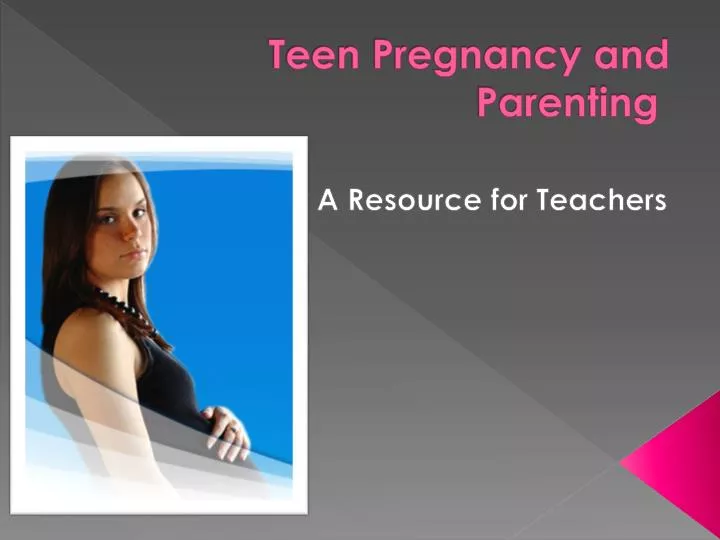 teen pregnancy and parenting