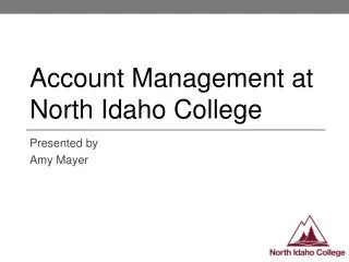 Account Management at North Idaho College