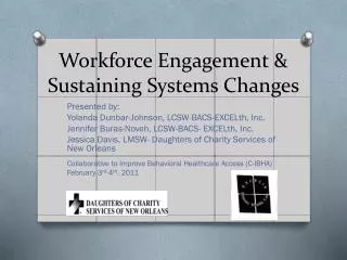 Workforce Engagement &amp; Sustaining Systems Changes