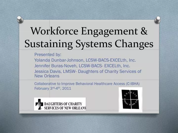 workforce engagement sustaining systems changes