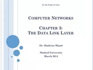 In the Name of God Computer Networks Chapter 3: The Data Link Layer