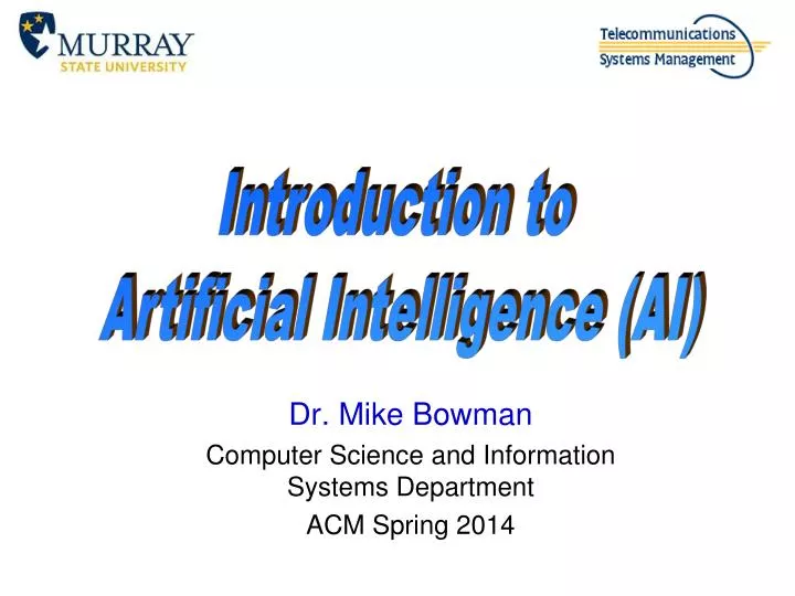 dr mike bowman computer science and information systems department acm spring 2014