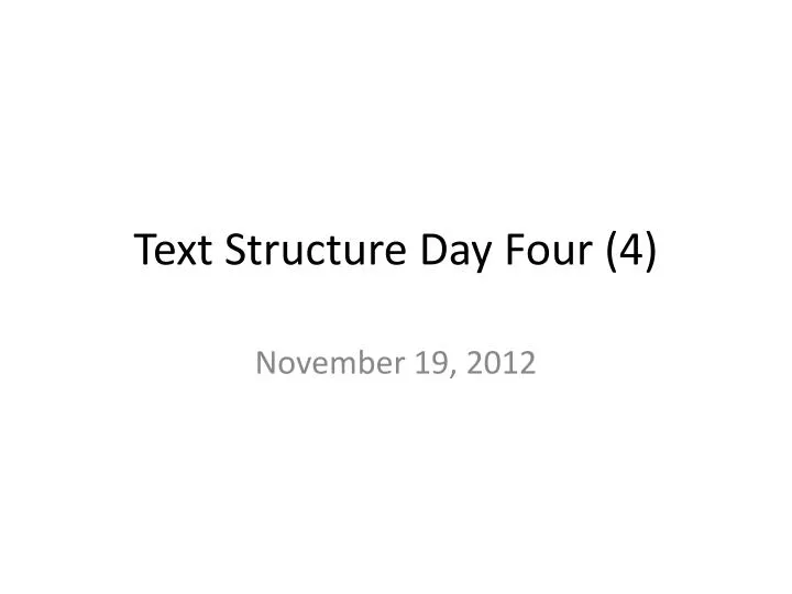 text structure day four 4