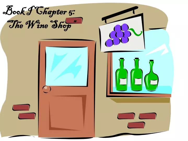 book i chapter 5 the wine shop