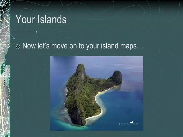 your islands