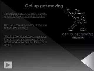 Get up get moving