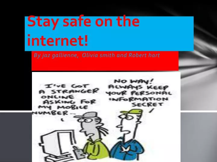 stay safe on the internet