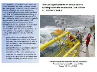 Climate implications of frontal air-sea interaction Presented by T errence M. Joyce, WHOI,
