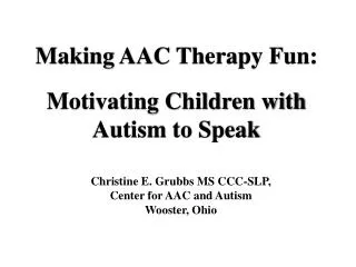 Making AAC Therapy Fun: Motivating Children with Autism to Speak