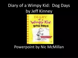 Diary of a Wimpy Kid: Dog Days by Jeff Kinney