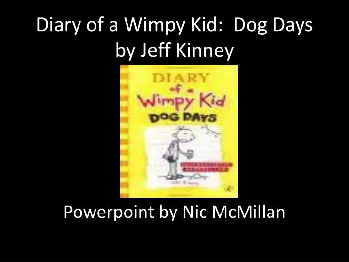 diary of a wimpy kid dog days by jeff kinney