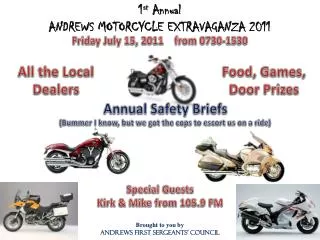 1 st Annual ANDREWS MOTORCYCLE EXTRAVAGANZA 2011