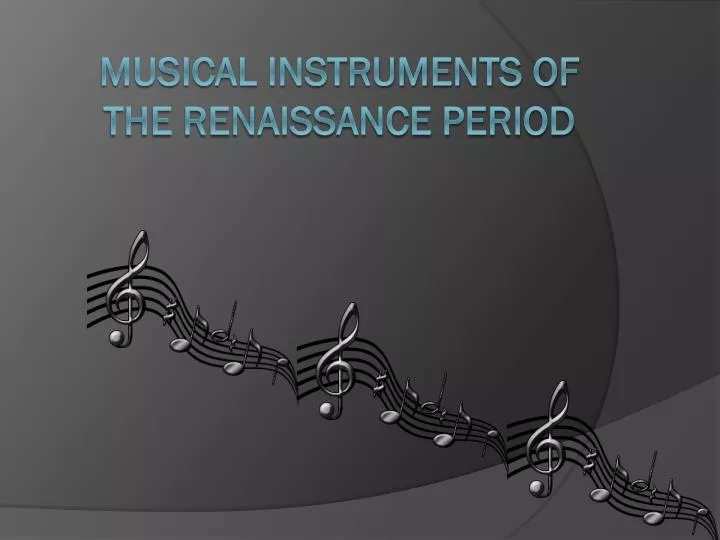 musical instruments of the renaissance period