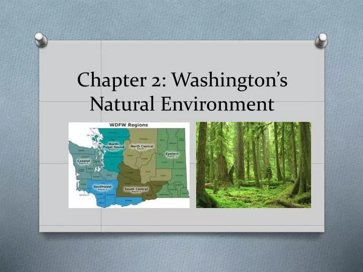 chapter 2 washington s natural environment