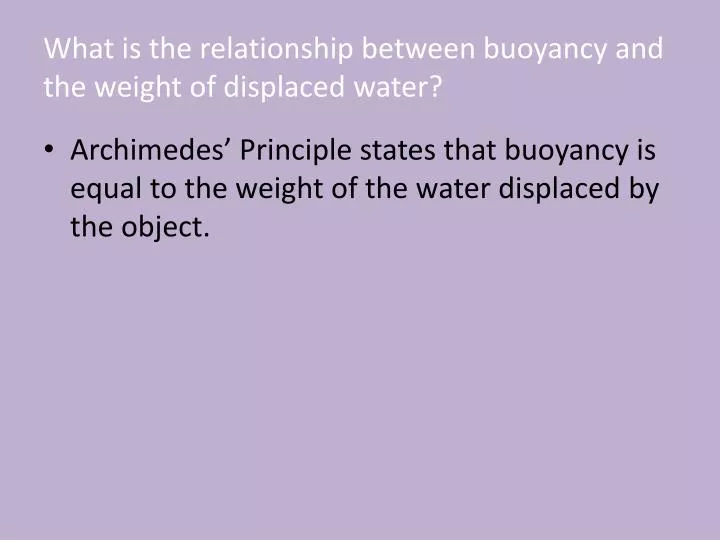 what is the relationship between buoyancy and the weight of displaced water
