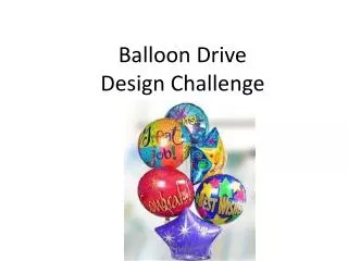 Balloon Drive Design Challenge