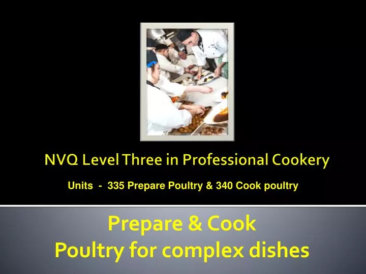 prepare cook poultry for complex dishes