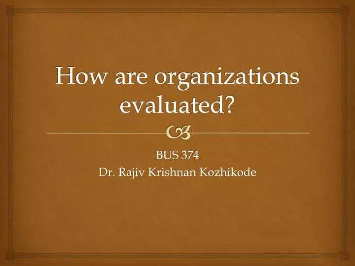 how are organizations evaluated