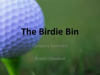 The Birdie Bin