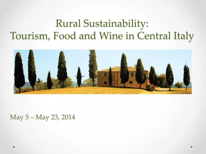 rural sustainability tourism food and wine in central italy