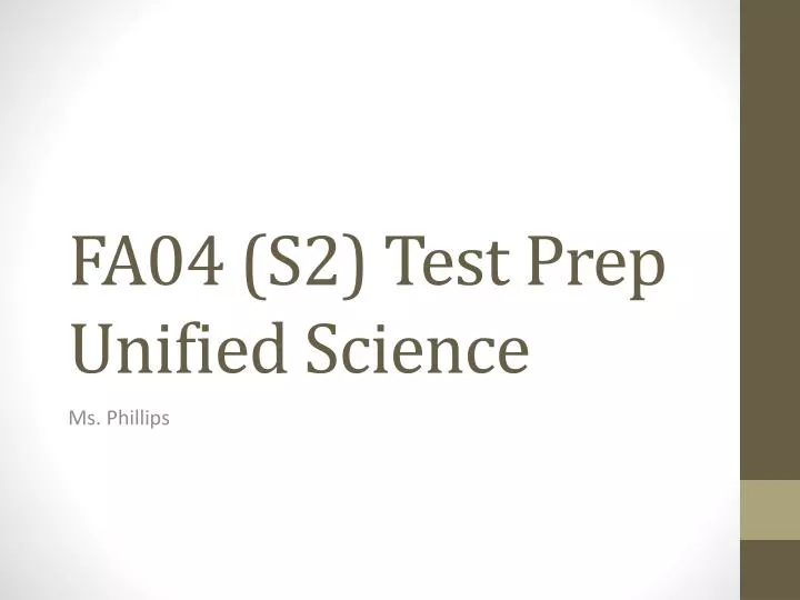 fa04 s2 test prep unified science