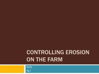 Controlling Erosion on the Farm