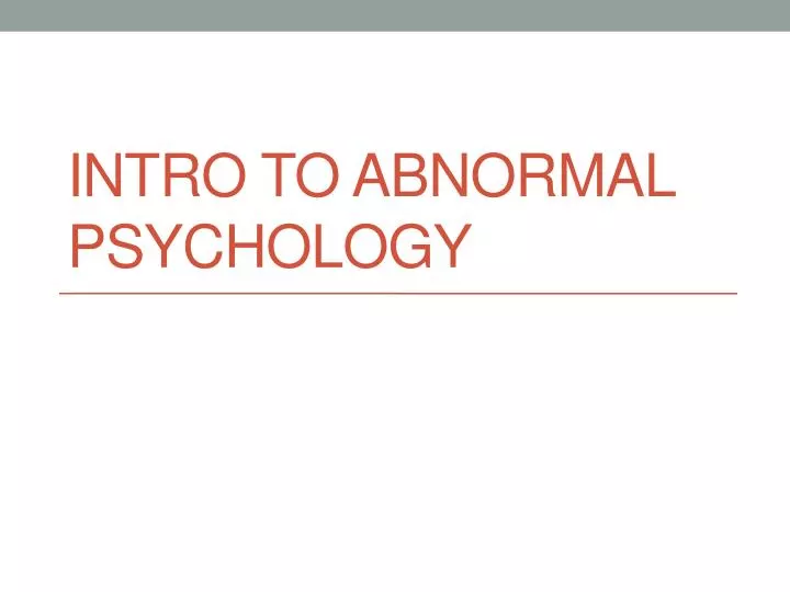 intro to abnormal psychology
