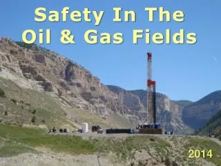 Safety In T he Oil &amp; Gas Fields