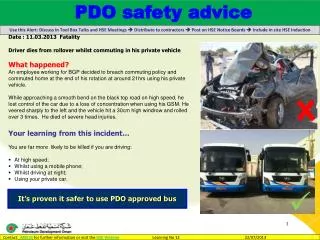 Date : 11.03.2013 Fatality Driver dies from rollover whilst commuting in his private vehicle