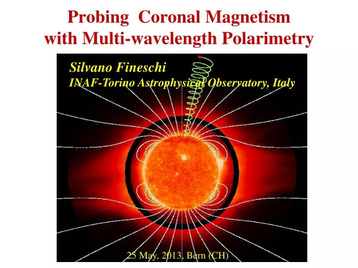probing coronal magnetism with m ulti wavelength polarimetry