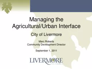 Managing the Agricultural/Urban Interface