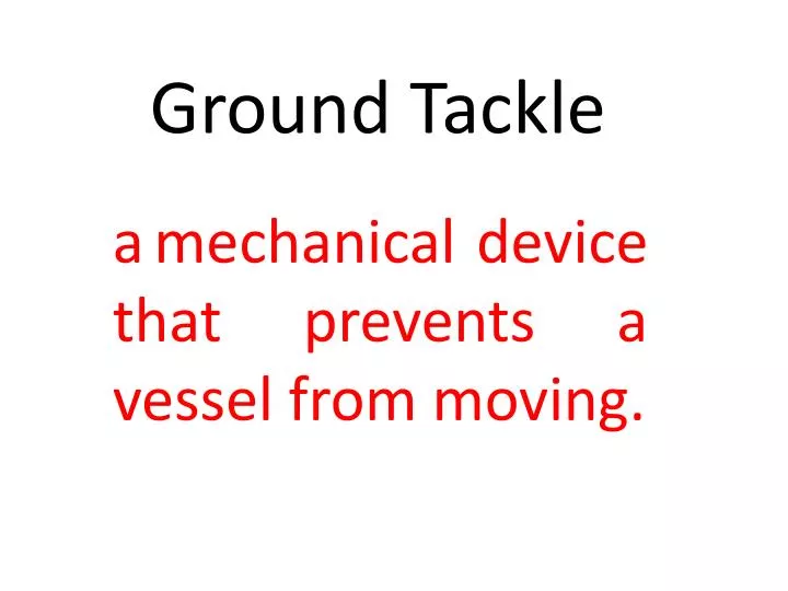 ground tackle