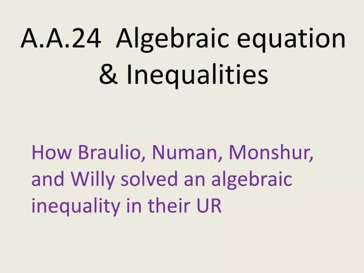 a a 24 algebraic equation inequalities