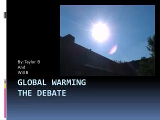 Global Warming The Debate