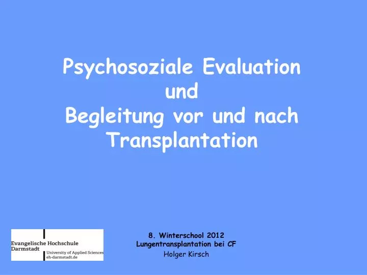 psychosoziale evaluation und begleitung vor und nach transplantation