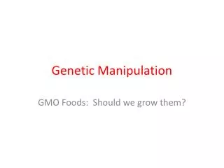 Genetic Manipulation