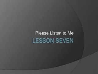 LESSON Seven