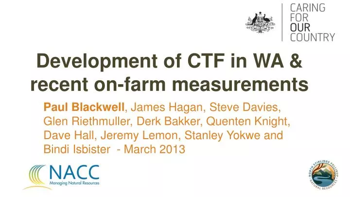 development of ctf in wa recent on farm measurements
