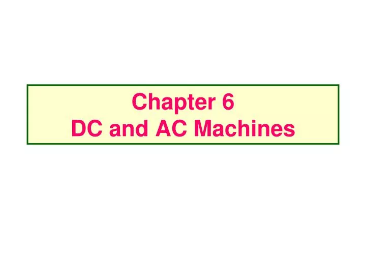 chapter 6 dc and ac machines