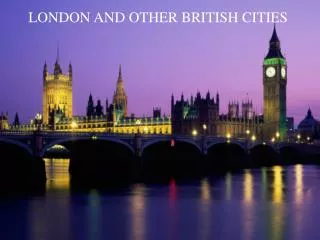 LONDON AND OTHER BRITISH CITIES